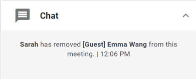 A chat notification is received once someone has removed a selected participant from the active meeting